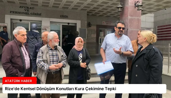 Rize’de Kentsel Dönüşüm Konutları Kura Çekimine Tepki
