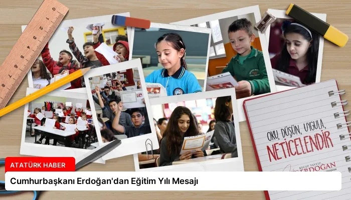 Cumhurbaşkanı Erdoğan’dan Eğitim Yılı Mesajı