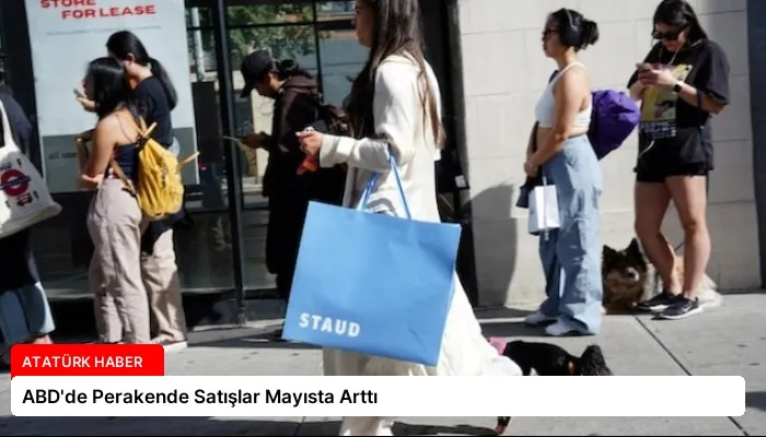ABD’de Perakende Satışlar Mayısta Arttı