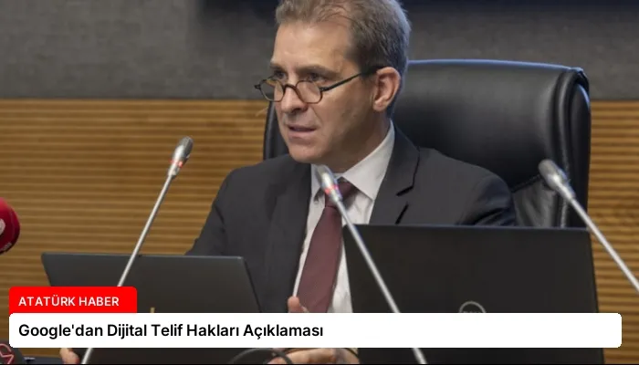Google’dan Dijital Telif Hakları Açıklaması