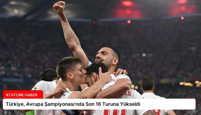 Türkiye, Avrupa Şampiyonası’nda Son 16 Turuna Yükseldi