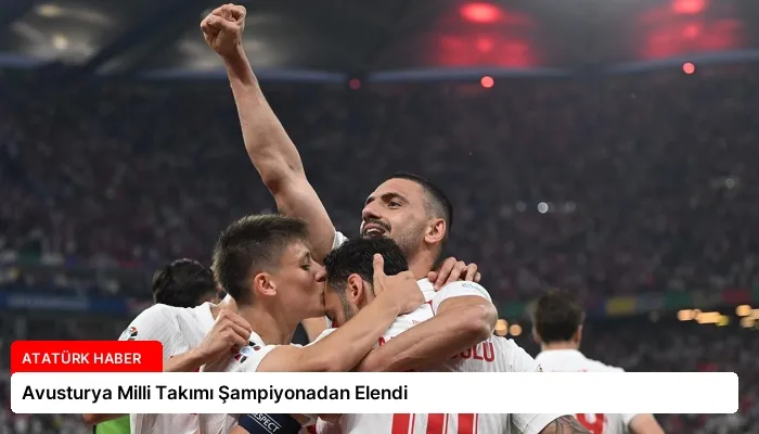 Avusturya Milli Takımı Şampiyonadan Elendi