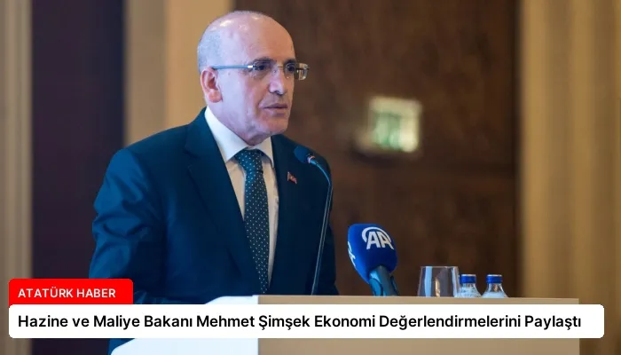 Hazine ve Maliye Bakanı Mehmet Şimşek Ekonomi Değerlendirmelerini Paylaştı