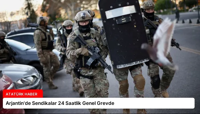 Arjantin’de Sendikalar 24 Saatlik Genel Grevde