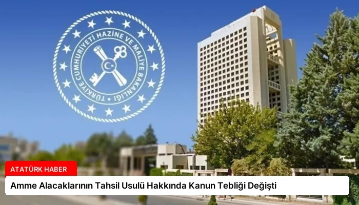 Amme Alacaklarının Tahsil Usulü Hakkında Kanun Tebliği Değişti