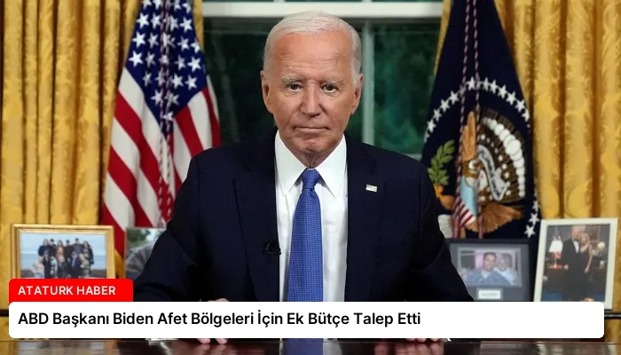 ABD Başkanı Biden Afet Bölgeleri İçin Ek Bütçe Talep Etti