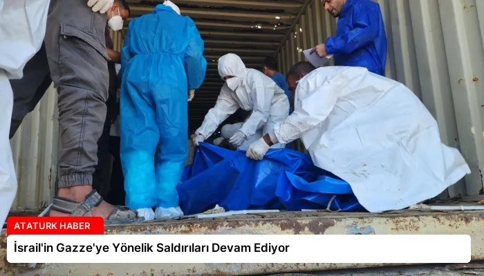İsrail’in Gazze’ye Yönelik Saldırıları Devam Ediyor