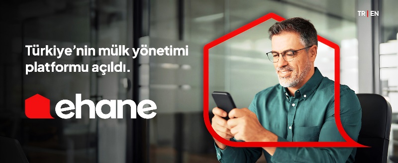 Ehane.com, Mülk Yönetimi Alanında Türkiye’de Bir İlki Gerçekleştirmek İçin Yayında