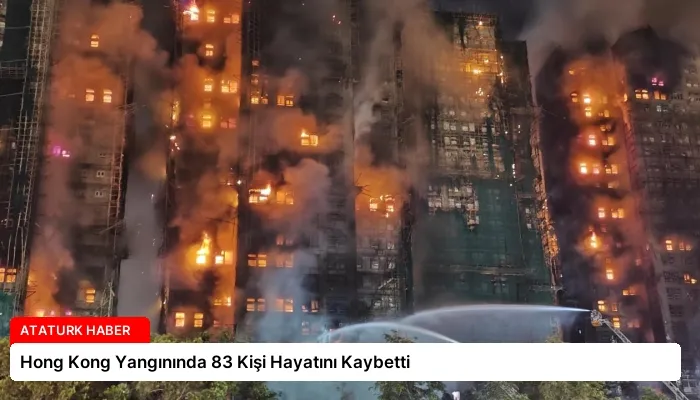 Hong Kong Yangınında 83 Kişi Hayatını Kaybetti