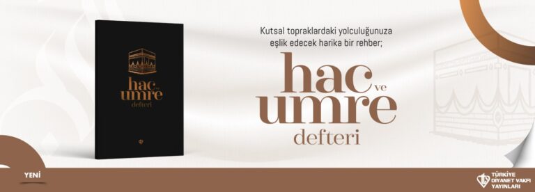 TDV Yayınları’ndan Rehber Niteliğinde Bir Yayın: Hac ve Umre Defteri