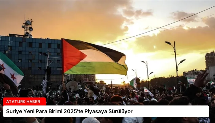Suriye Yeni Para Birimi 2025’te Piyasaya Sürülüyor