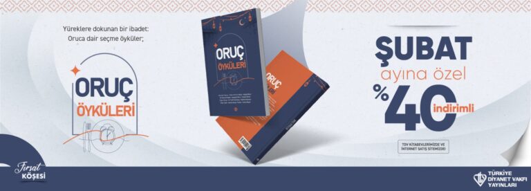 Türkiye Diyanet Vakfı Yayınları Ramazan Ayını “Oruç Öyküleri” Kitabı ile Güzelleştiriyor