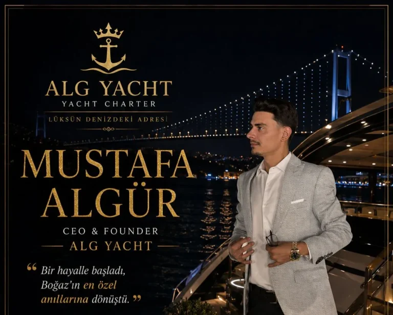 İstanbul’da Lüks Deniz Turizmine Yeni Bir Soluk: Mustafa Algür ve ALG LÜX YACHT